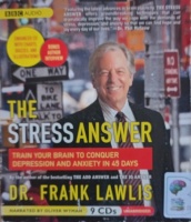 The Stress Answer written by Dr. Frank Lawlis performed by Oliver Wyman on Audio CD (Unabridged)